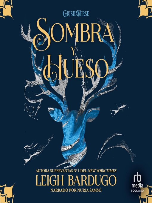 Title details for Sombra y hueso by Leigh Bardugo - Available